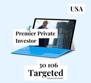 Targeted Email Lists - USA Premier Private Investor
